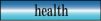 health